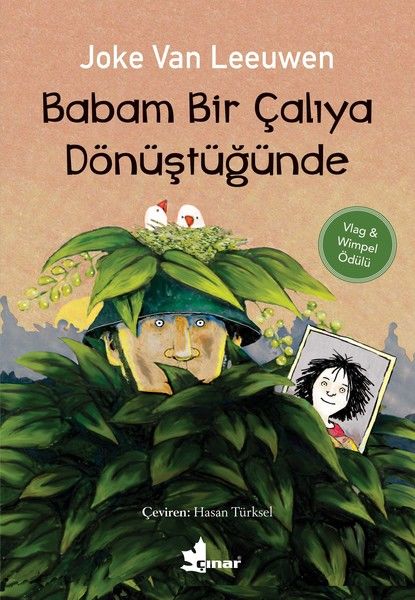 Babam Bir Çalıya Dönüştüğünde -  Van Leeuwen