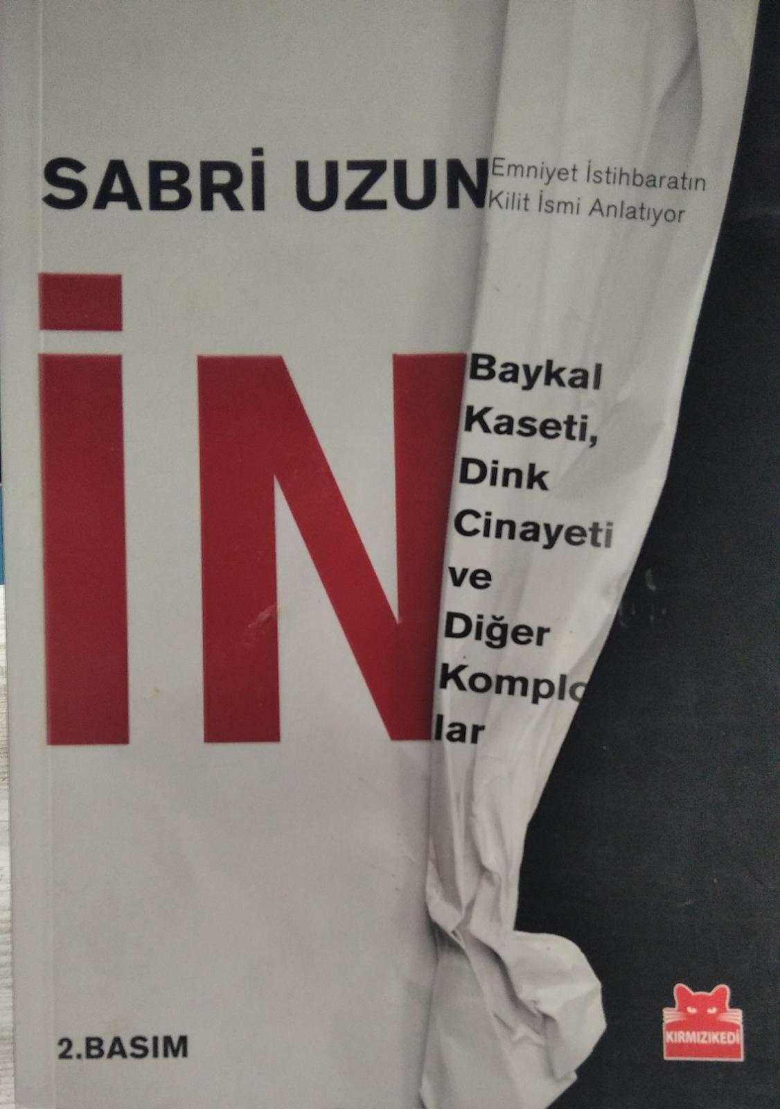 İN - Baykal Kaseti Dink Cinayeti ve Diğer Komplolar