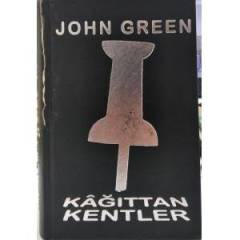 KAĞITTAN KENTLER - JOHN GREEN - CİLTLİ