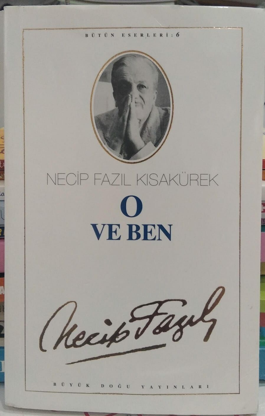 O ve Ben Necip -  Fazıl Kısakürek