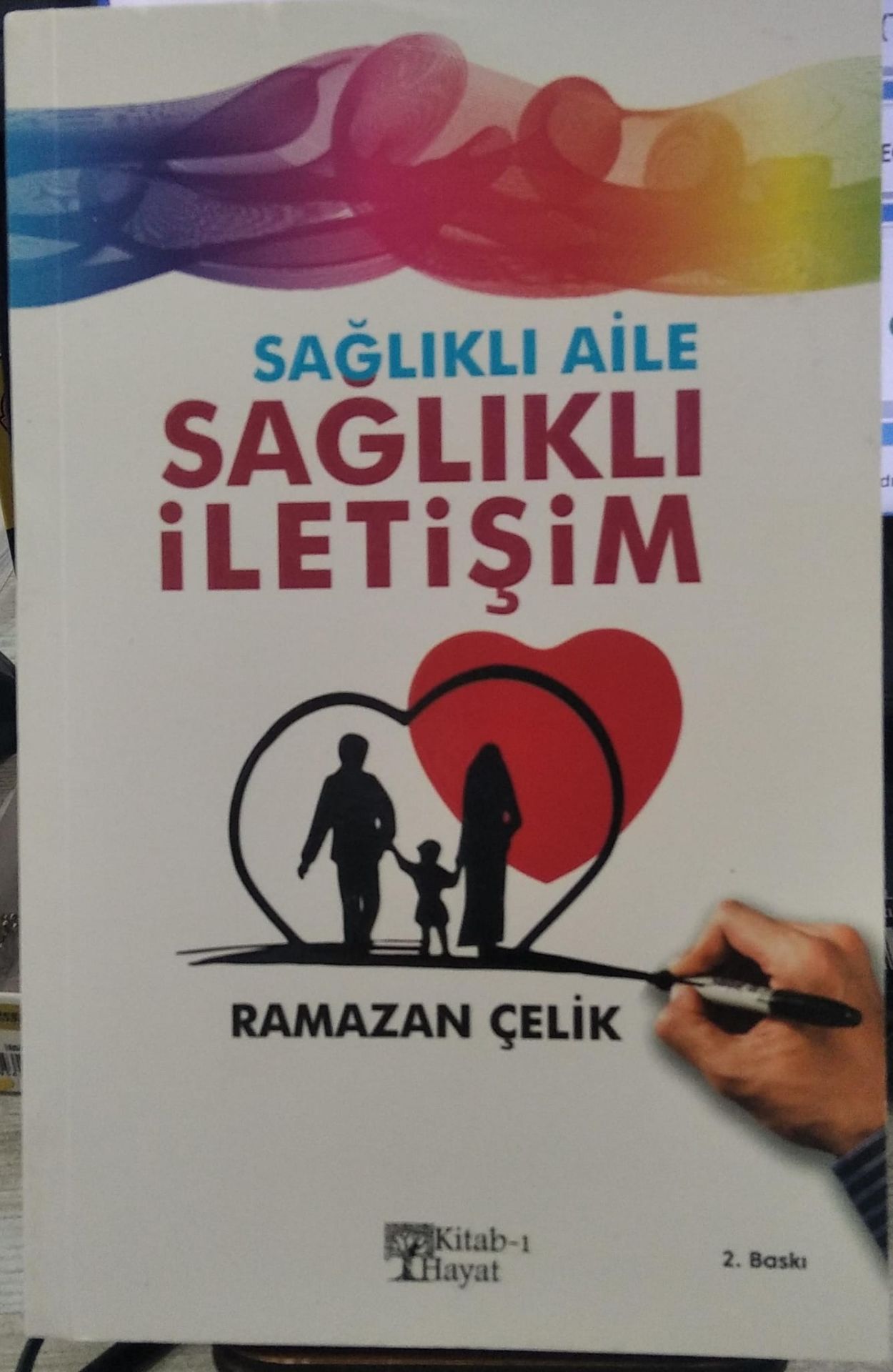 Sağlıklı Aile Sağlıklı İletişim - Ramazan Çelik