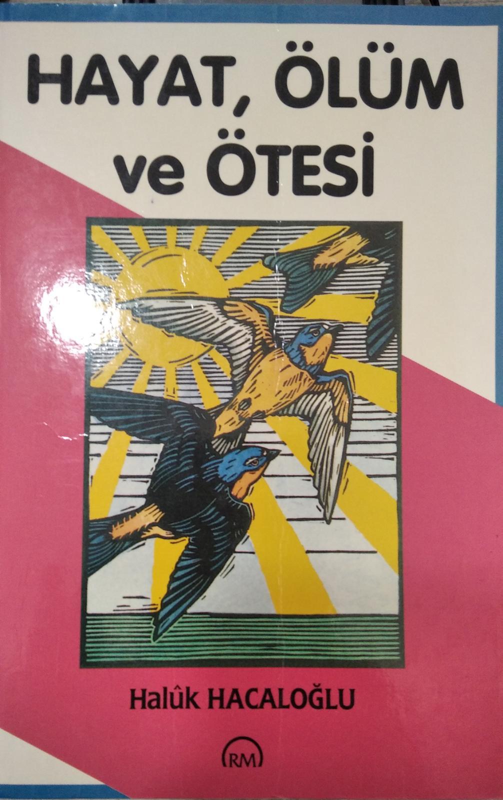 Hayat, Ölüm ve Ötesi