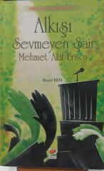 Alkışı Sevmeyen Şair Mehmet Akif Ersoy