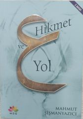 Hikmet ve Yol - Mahmut Şişmanyazıcı