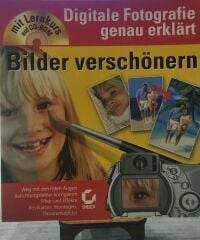 Digitale Fotografie genau erklart - Bilder verschönern