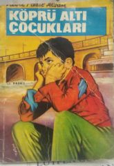 Köprü Altı Çocukları - Nebil Fazıl Alsan