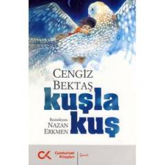 KUŞLA KUŞ-CENGİZ BEKTAŞ