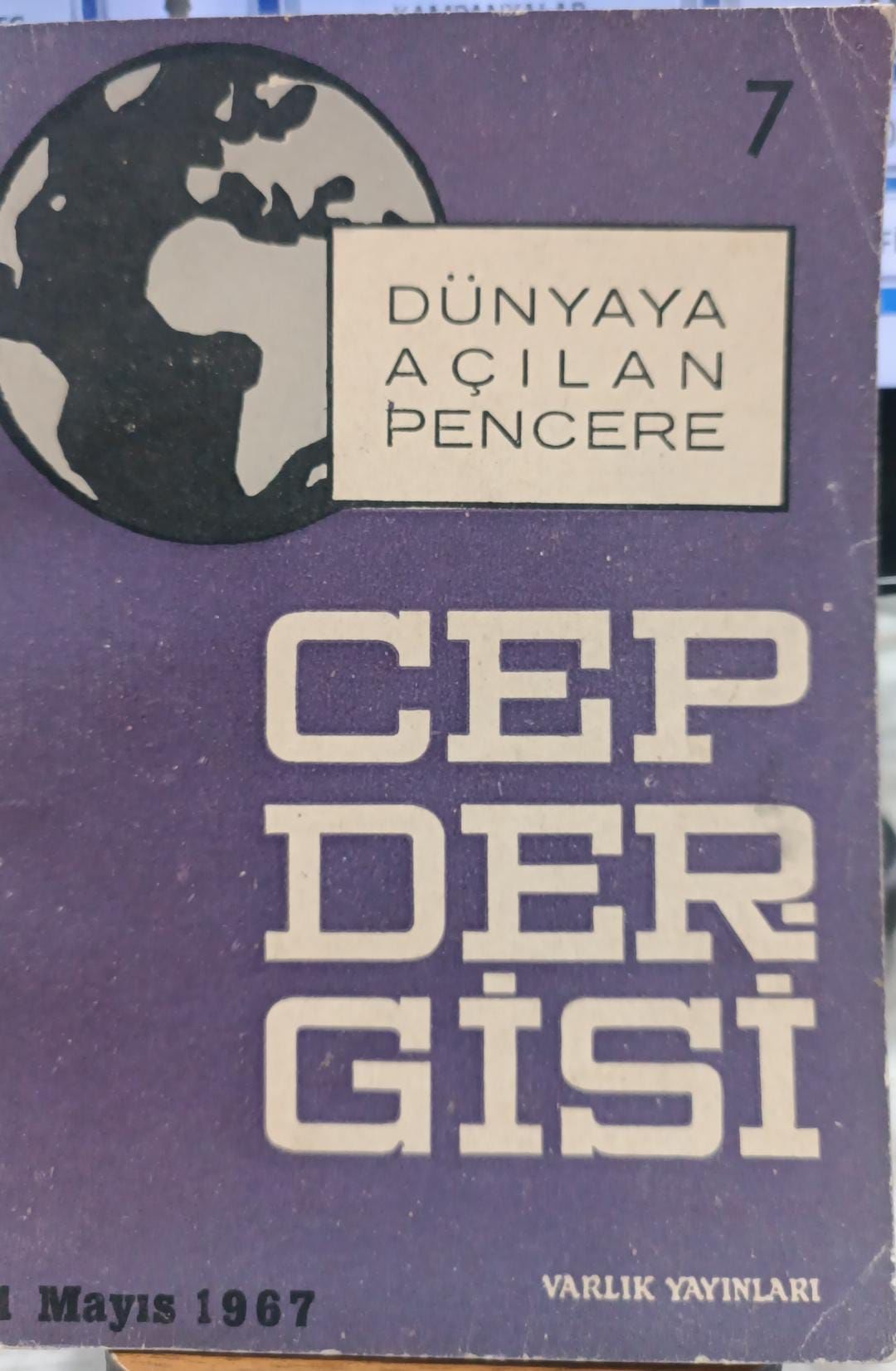 Dünyaya Açılan Pencere - Cep Dergisi 7 - 1 Mayıs 1967