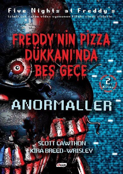 Freddy'nin Pizza Dükkanında Beş Gece - Anormaller 2. Kitap