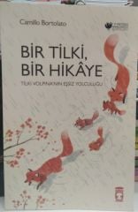 Bir Tilki Bir Hikaye - Tilki Volpina'nın Eşsiz Yolculuğu / Camillo Bortolato