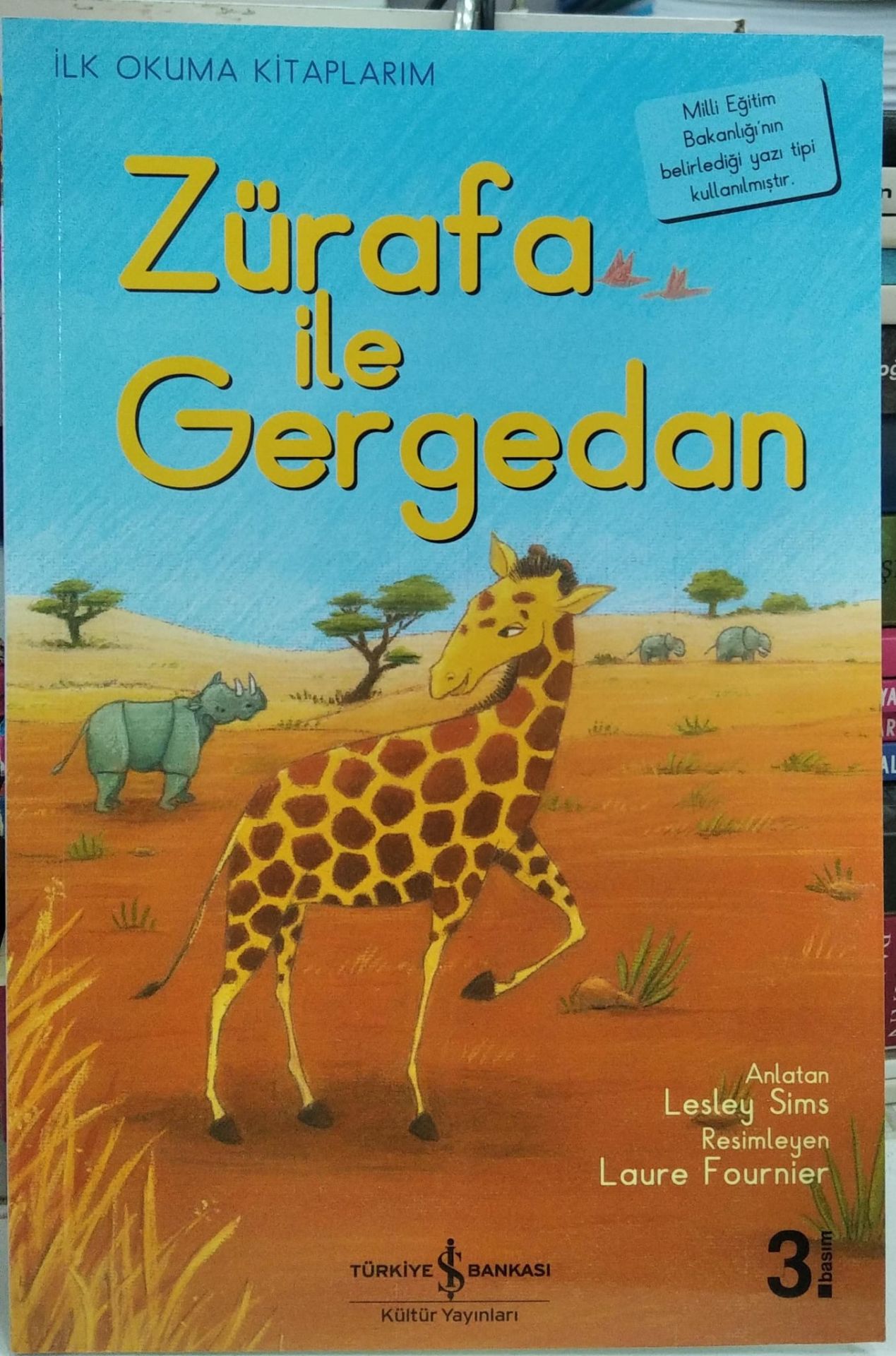 Zürafa ile Gergedan - İlk Okuma Kitaplarım / Lesley Sims