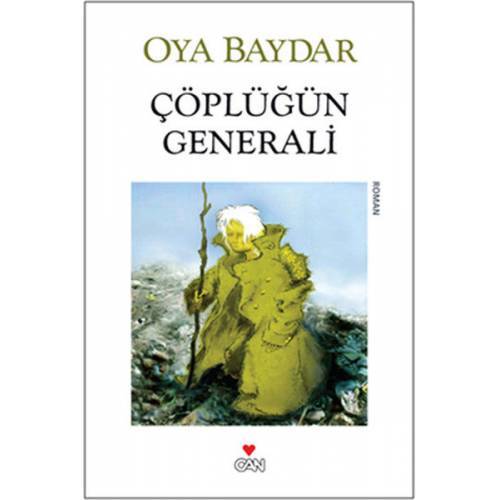 Çöplüğün Generali - OYA BAYDAR