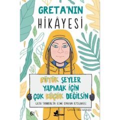 Greta'nın Hikayesi - Büyük Şeyler Yapmak İçin Çok Küçük Değilsin