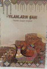 Yılanların Şahı - Taylan Özgür Köşker