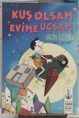 Kuş Olsam Evime Uçsam - Güzin Öztürk