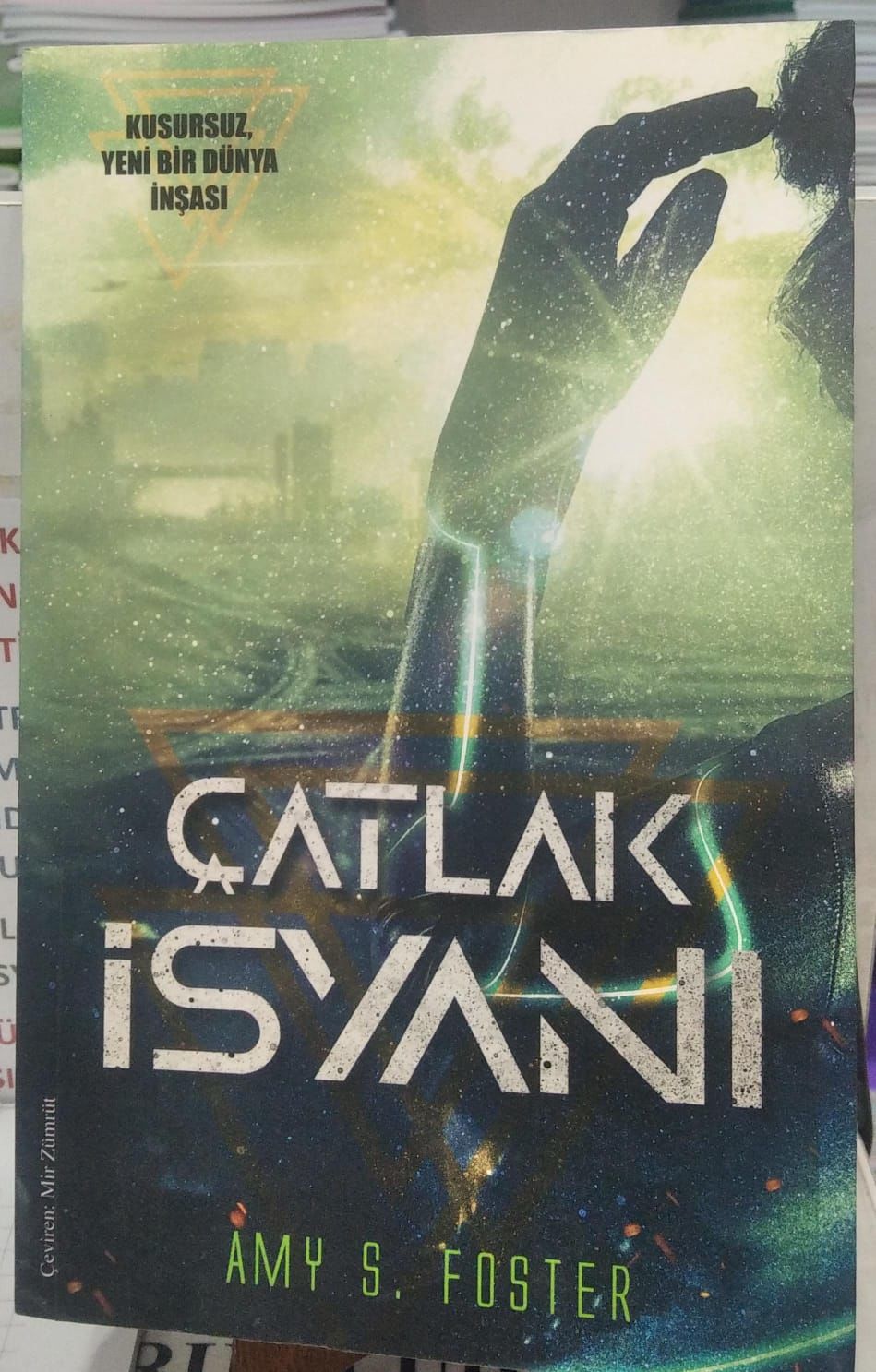 Çatlak İsyanı - Amy S. Foster