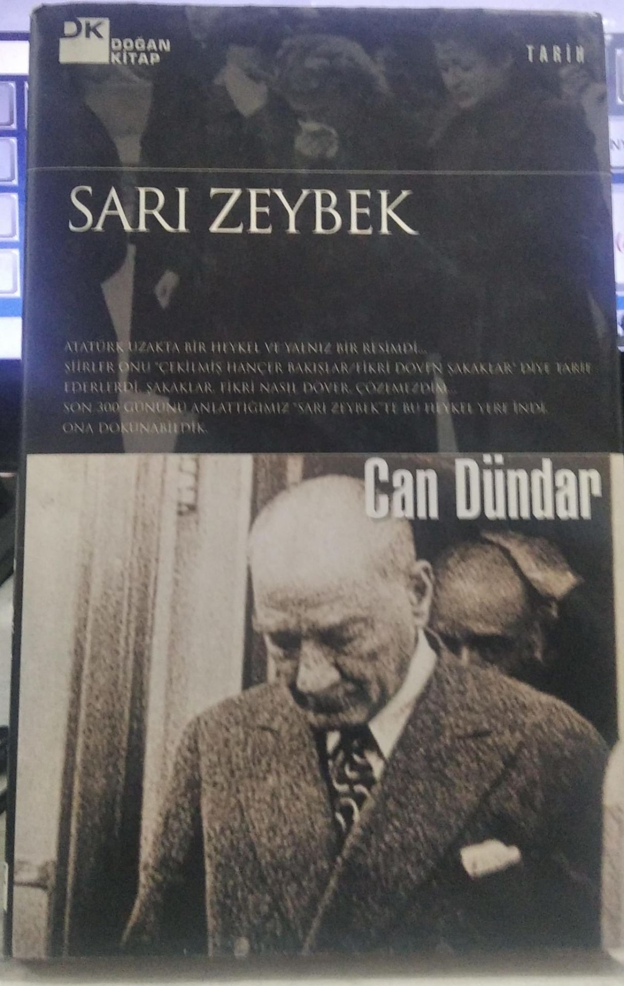 Sarı Zeybek (Atatürk'ün Son 300 Günü) Can Dündar