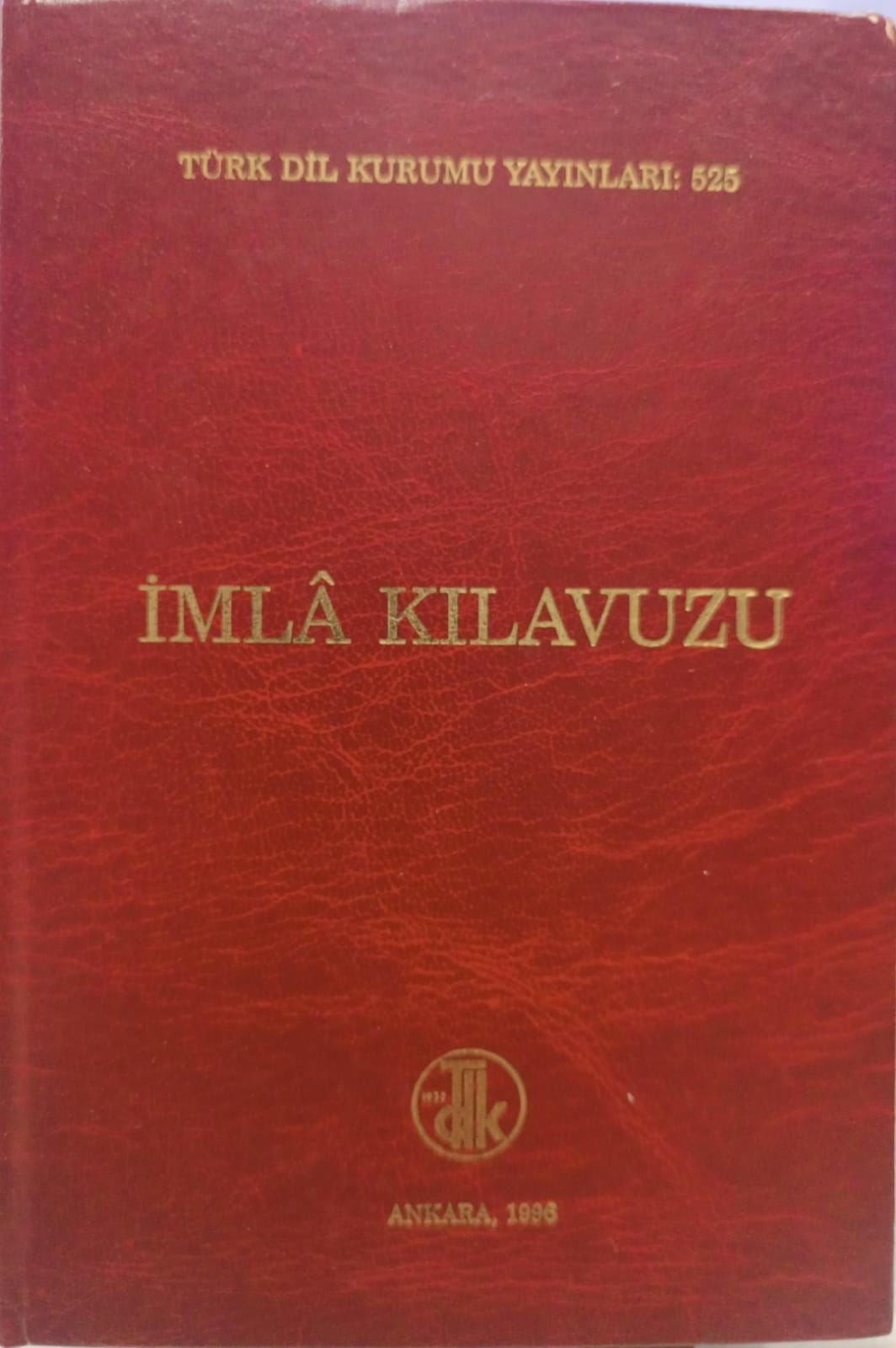 Türk Dil Kurumu Yayınları - İmla Kılavuzu - Ciltli 1996 Basım