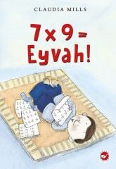 7x9= Eyvah! - Claudia Mills