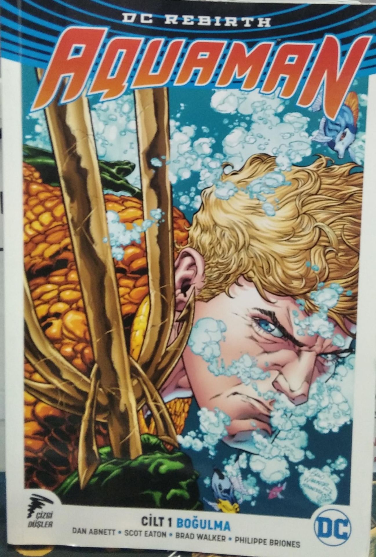 DC Rebirth Aquaman Cilt 1-Boğulma / Dan Abnett