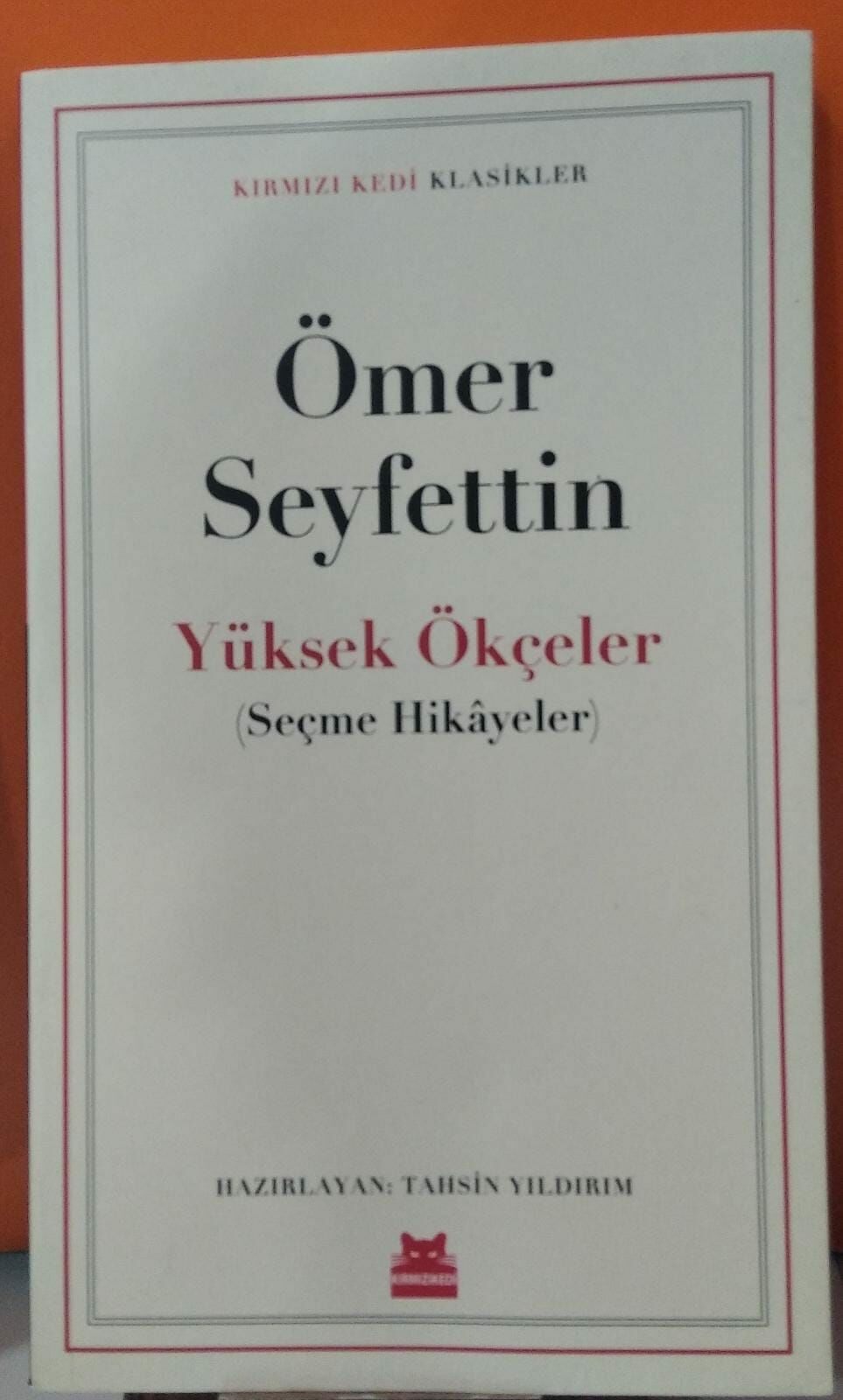 Yüksek Ökçeler - Seçme Hikayeler