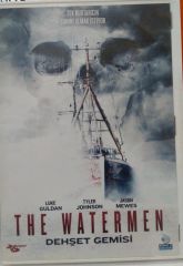 The WATERMEN - DEHŞET GEMİSİ