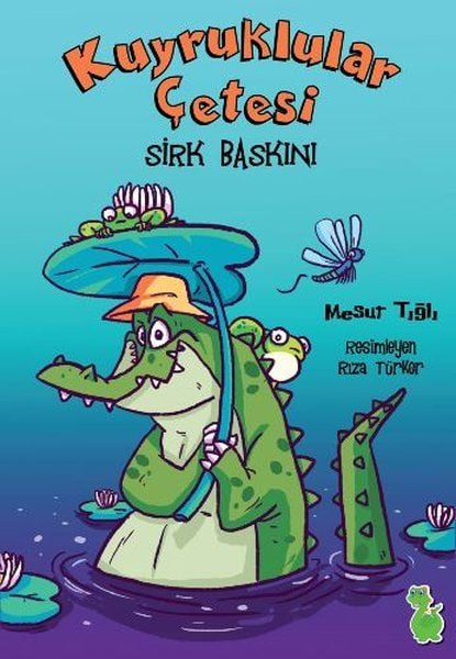 Kuyruklular Çetesi  Sirk Baskını - Mesut Tığlı