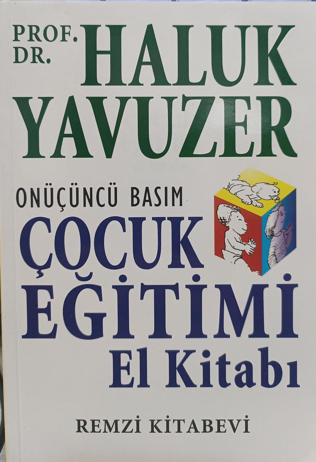 Çocuk Eğitimi El Kitabı - Haluk Yavuzer