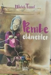 Pembe Eldivenler - Melek Temel