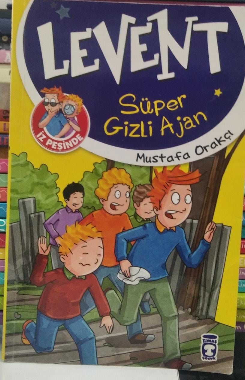 Levent İz Peşinde - Süper Gizli Ajan / Mustafa Orakçı