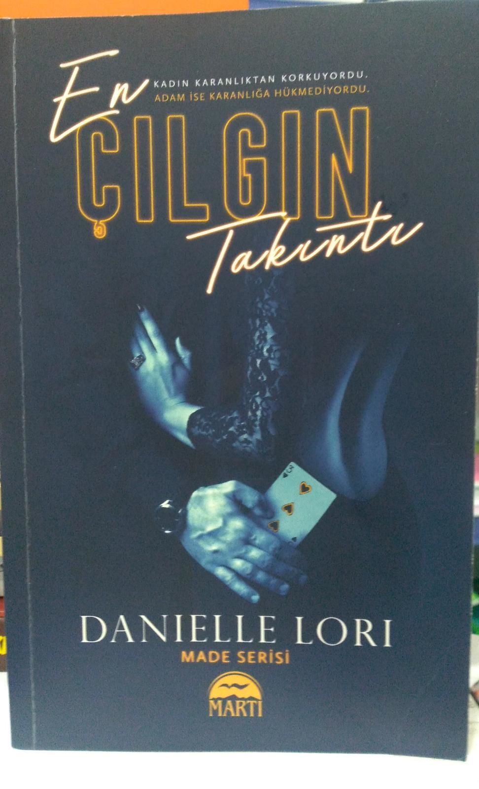 En Çılgın Takıntı - Danielle Lori - 2.EL