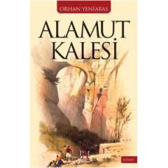 Alamut Kalesi -Orhan Yeniaras