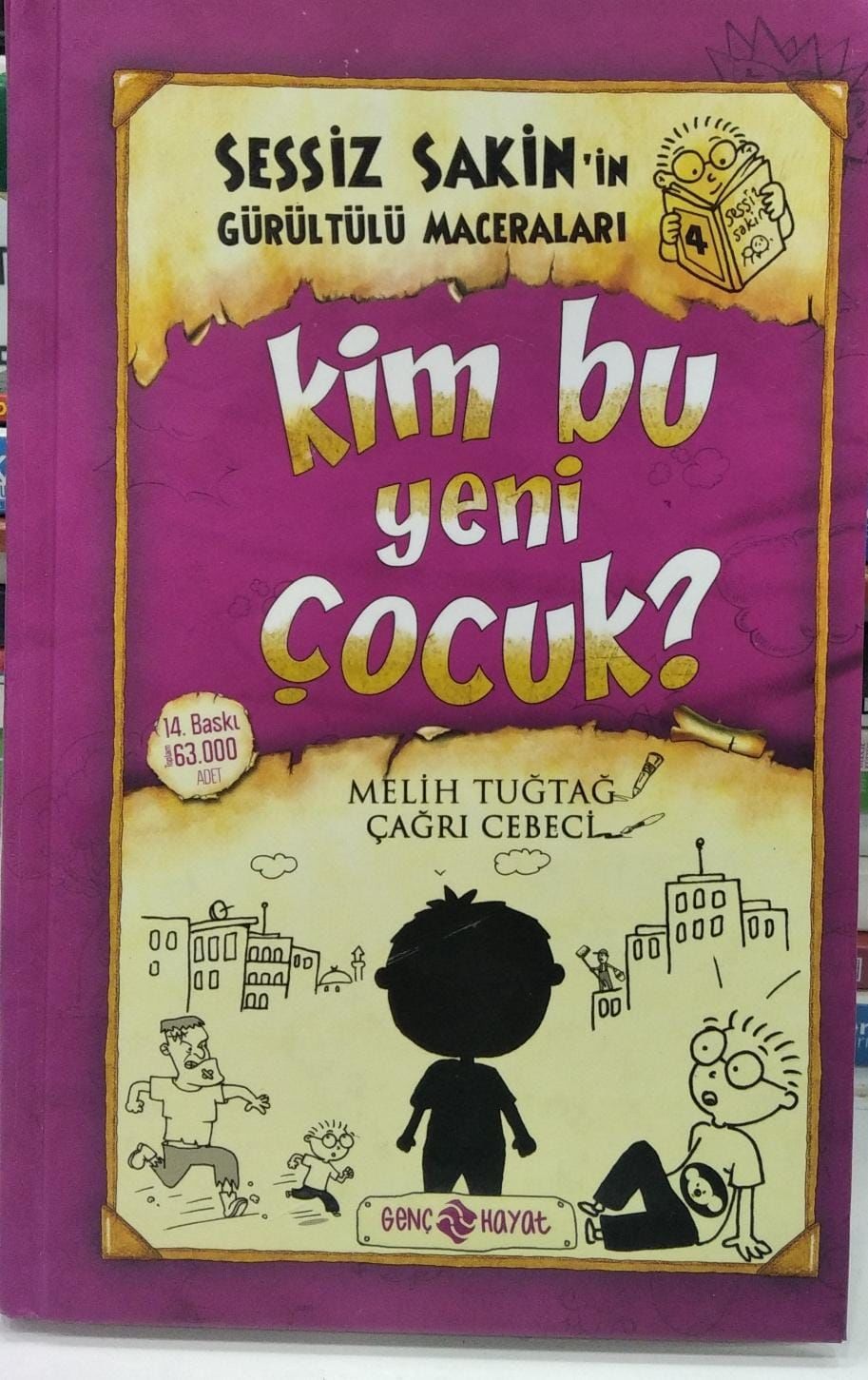 Sessiz Sakin'in Gürültülü Maceraları 4 - Kim Bu Yeni Çocuk? - Melih Tuğtağ