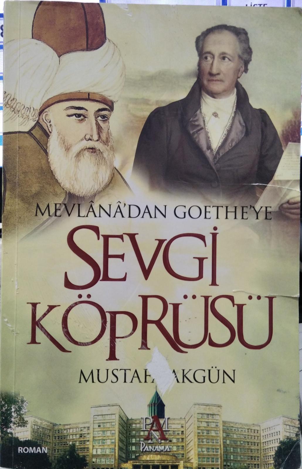 Mevlana'dan Goethe'ye Sevgi Köprüsü