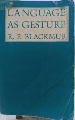 Language As Gesture R. P. Blackmur - Columbia University Press