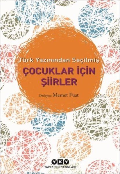 Türk Yazınından Seçilmiş  Çocuklar İçin Şiirler - Memet Fuat