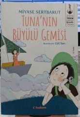 Tunanın Büyülü Gemisi - Miyase Sertbarut