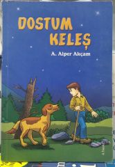 Dostum Keleş - A. ALPER AKÇAM