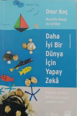 Daha İyi Bir Dünya için Yapay Zeka - Onur Koç