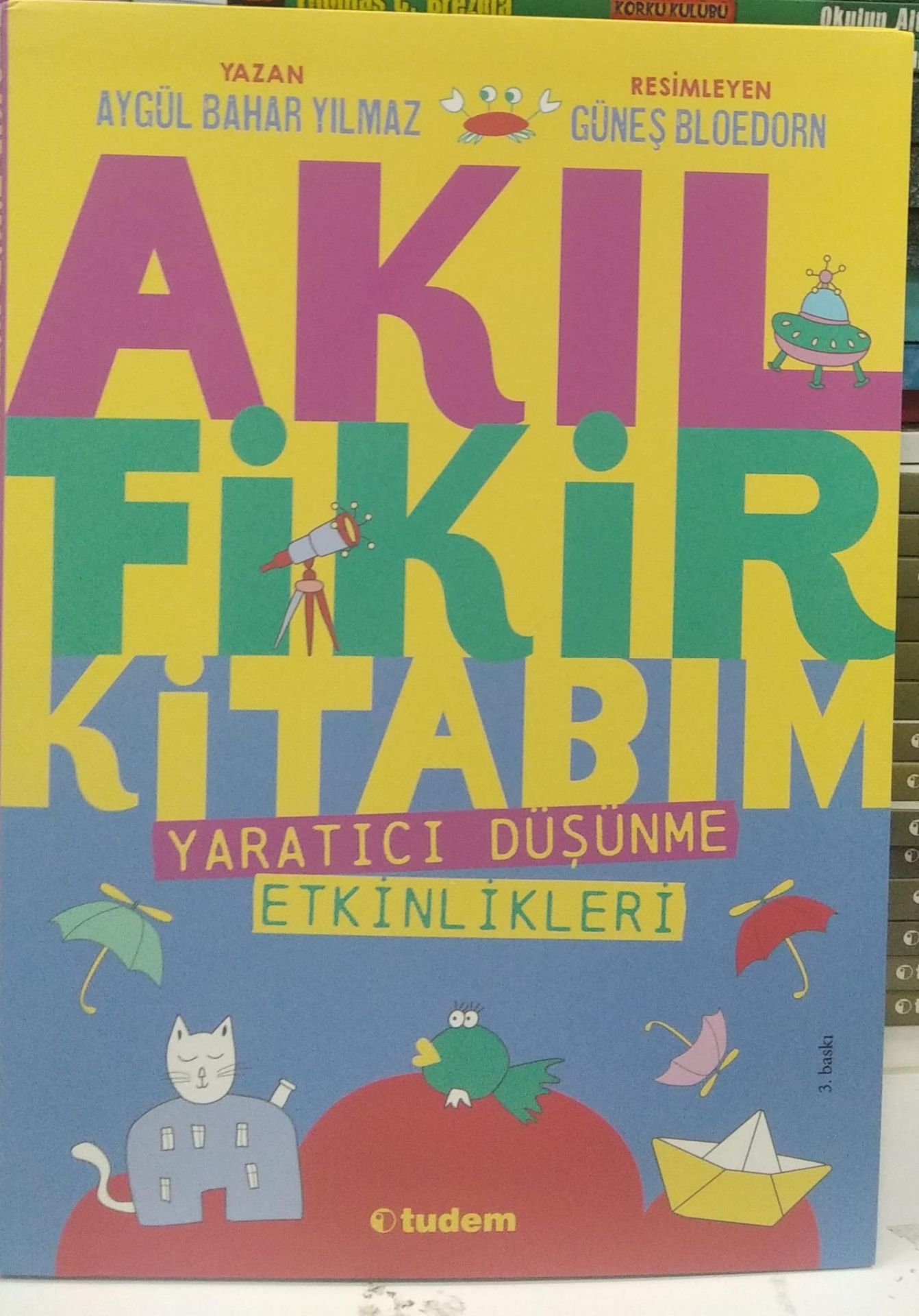 Akıl Fikir Kitabım-1 / Aygül Bahar Yılmaz