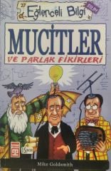 Mucitler ve Parlak Fikirleri - Eğlenceli Bilgi 27 - Mike Goldsmith