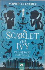 Scarlet ve Ivy Duvardaki Fısıltılar - Sophie Cleverly