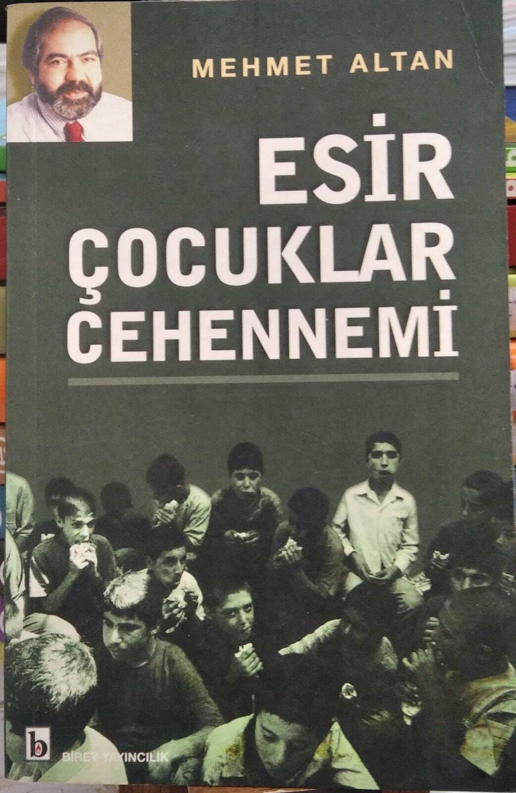 Esir Çocuklar Cehennemi - Mehmet Altan