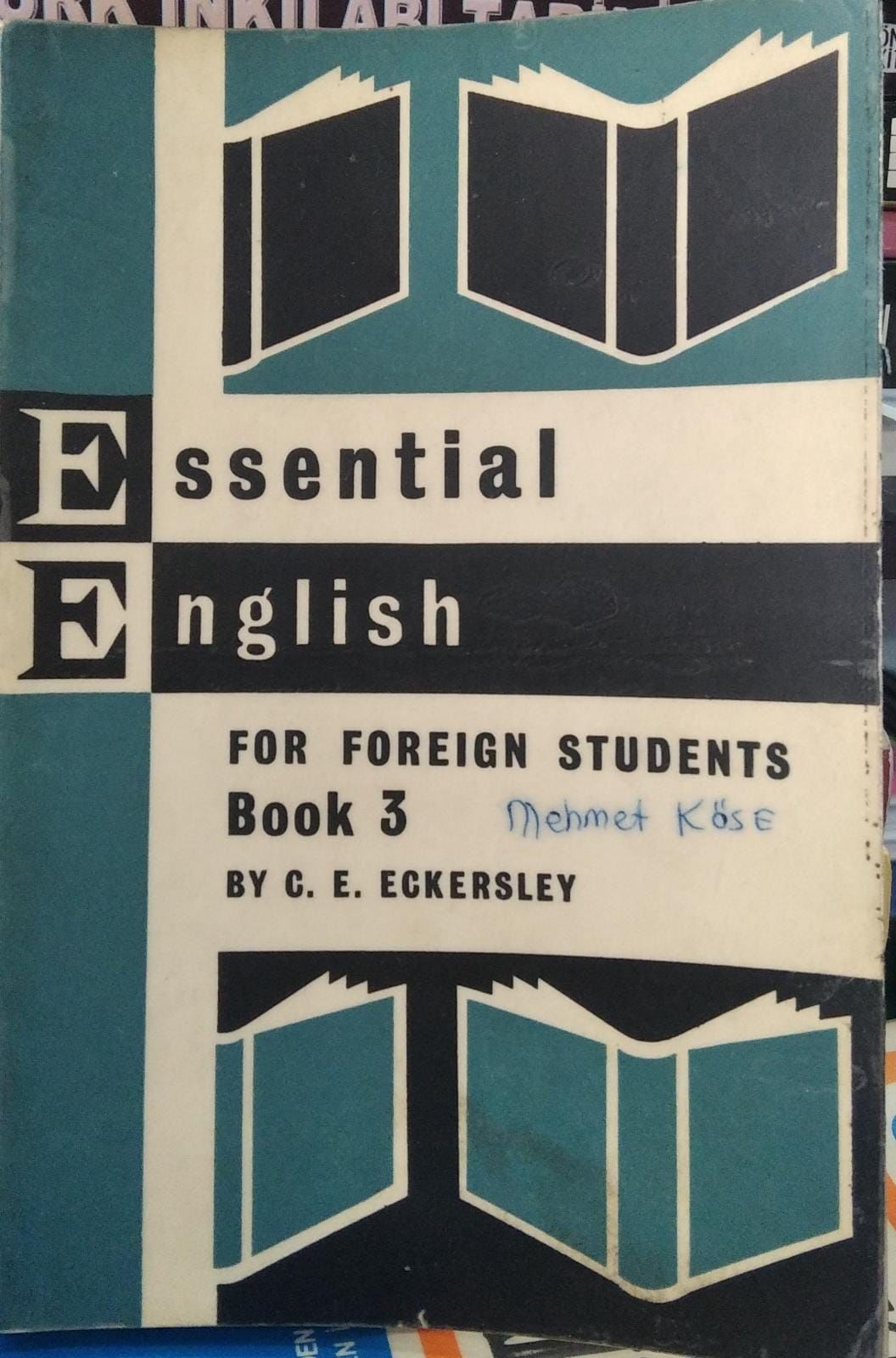 ESSENTIAL ENGLISH FOR FOREIGN STUDENTS BOOK 3 - C.E.ECKERSLEY