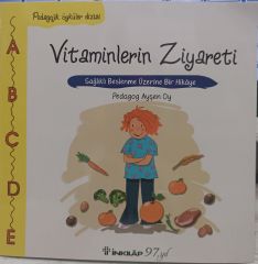 Vitaminlerin Ziyareti - Pedagojik Öyküler Dizisi 6