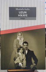 Uzun Hikaye Mustafa Kutlu - 2. EL