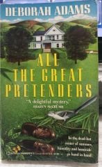 All The Great Pretenders - Deborah Adams