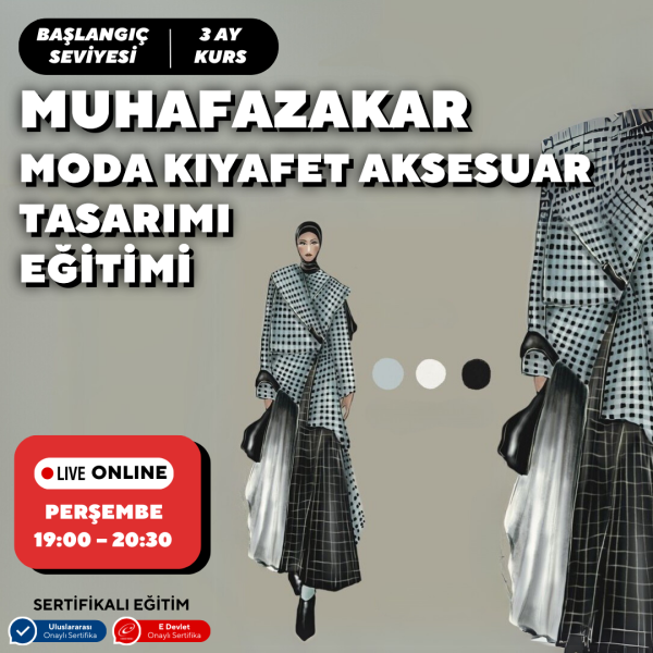 Muhafazakar Moda Kıyafet ve Aksesuar Tasarımı Eğitimi