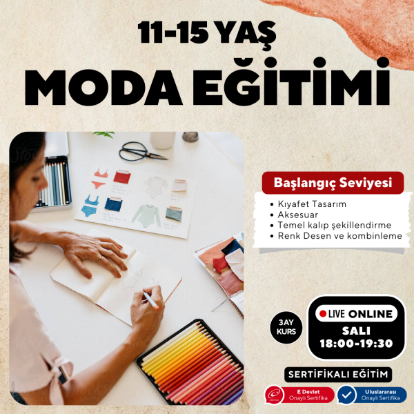 Moda Eğitimi(11-15 Yaş'a Özel)-Kıyafet Tasarım,Aksesuar,Temel Kalıp ( Online)