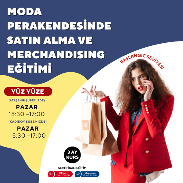 Moda Perakendesinde Satın Alma ve Merchandising Eğitimi( Yüz Yüze)-Başlangıç Seviyesi